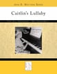 Caitlin's Lullaby ~ John D. Wattson Series piano sheet music cover